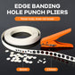 Edge Banding Hole Punch Pliers